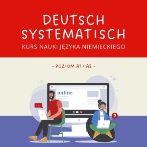 "Deutsch systematisch" - miesięczna subskrypcja - poziom A1/A2